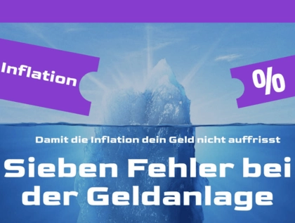 Sieben Fehler bei der Geldanlage